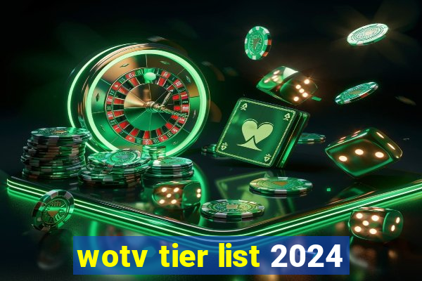 wotv tier list 2024